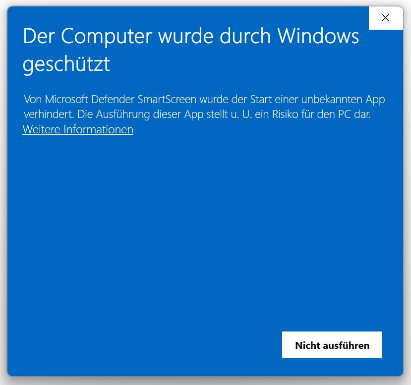 Windows SmartScreen: Weitere Informationen anklicken